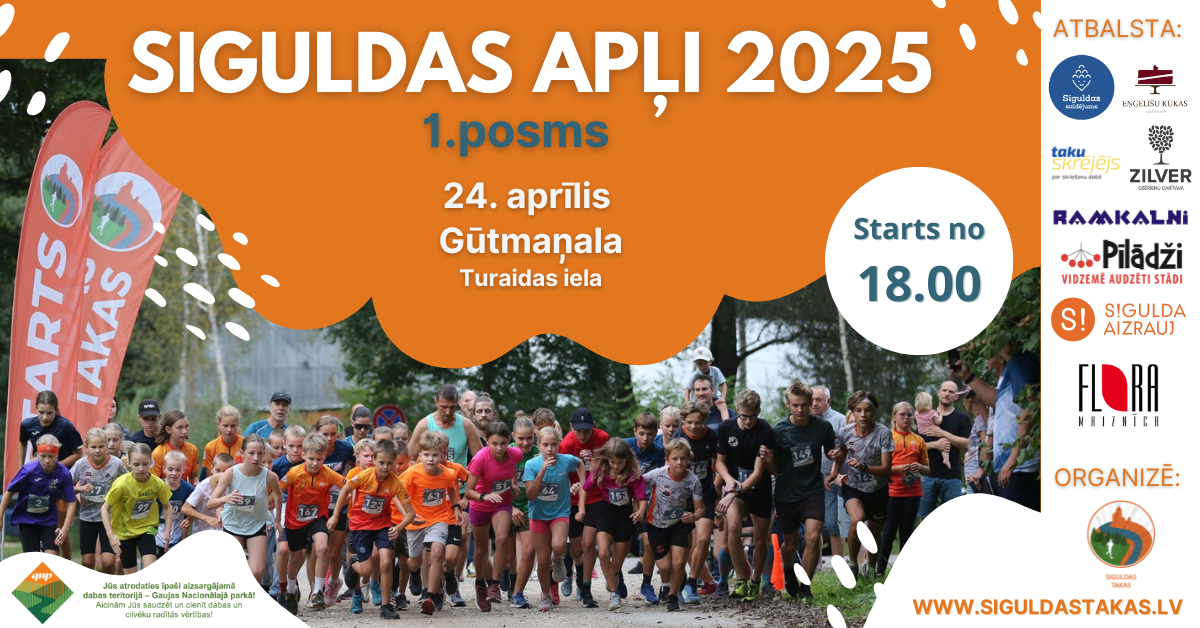 Sigulda Apļi 2025 1.posms Kad: 24. aprīlī Cikos: dalībnieku čipu izsniegšana starta vietā no plkst. 17.30 Starta laiki: • 18:00 starts SV 6 un SV 8 grupām; • 18:20 starts pārējām grupām. Kur: pļavā pie Gūtmaņalas